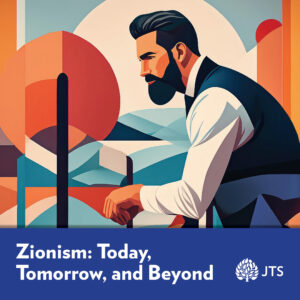 Zionism: Today, Tomorrow, and Beyond